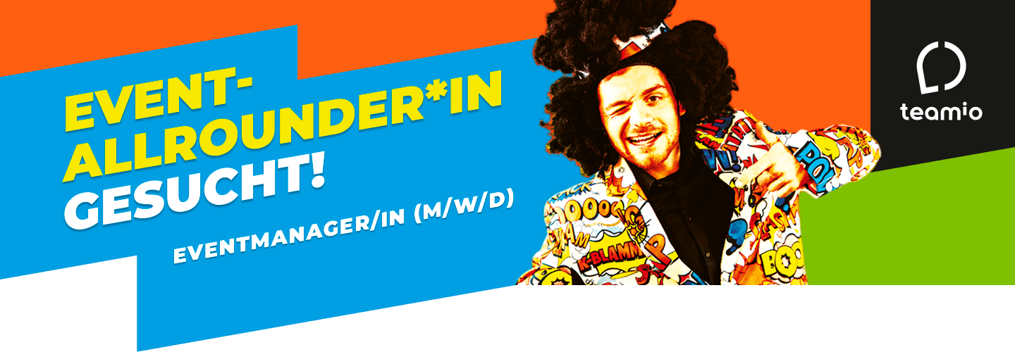 Event-Allrounder gesucht. Eventmanager Jobangebot.